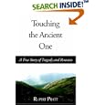 Touching the Ancient One: A True Story of Tragedy And Reunion