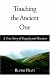 Touching the Ancient One: A True Story of Tragedy And Reunion