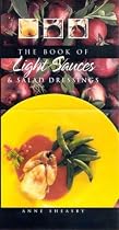 The Book of Light Sauces and Salad Dressings