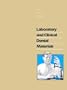 Laboratory and Clinical Dental Materials (Dental Laboratory Technology Manuals)