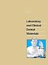 Laboratory and Clinical Dental Materials (Dental Laboratory Technology Manuals)