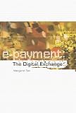 E-payment: The Digital Exchange
