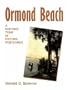 Ormond Beach: A Historic Tour in Picture Postcards