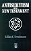 Antisemitism in the New Testament
