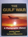 The Gulf War : a photographic history