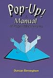 Pop Up!: A Manual of Paper Mechanisms by Tarquin