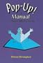 Pop-Up!: A Manual of Paper Mechanisms