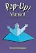 Pop Up!: A Manual of Paper Mechanisms