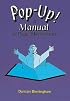 Pop Up!: A Manual of Paper Mechanisms