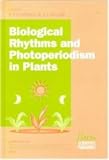 Biological Rhythms and Photoperiodism in Plants (Environmental Plant Biology)