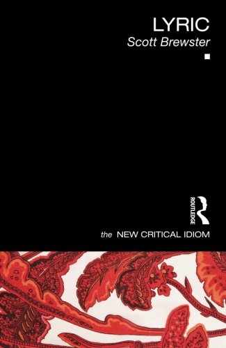 Lyric (The New Critical Idiom)