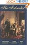 The Federalist (Conservative Leadership Series): A Commentary on the Constitution of the United States. A Collection of Essays