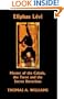 Eliphas Levi, Master of the Cabala, the Tarot and the Secret Doctrines