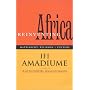 Re-Inventing Africa: Matriarchy, Religion and Culture