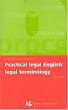 Practical Legal English: Legal Terminology (Boom ELT Series)