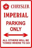 IMPERIAL PARKING ONLY chrysler street sign