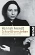 Ich will verstehen: Selbstausk�nfte zu Leben und Werk. Herausgegeben von Ursula Ludz