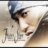 Revue Fredro Starr  / Don't Get Mad, Get Money