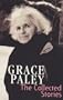Collected Stories of Grace Paley (Virago Modern Classics)