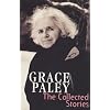 The Collected Stories Of Grace Paley (Virago Modern Classics)