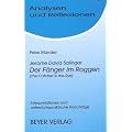 Analysen und Reflexionen, Bd.39, Jerome Salinger 'Der F�nger im Roggen' (The Catcher in the Rye): Vergleiche, unterrichtsbezogene Erl�uterungen und methodisch-didaktische Hinweise- von P. M�nder