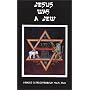 Jesus Was a Jew