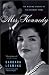 Mrs. Kennedy: The Missing History of the Kennedy Years