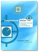 Computational Vision: Information Processing in Perception and Visual Behavior (Computational Neuroscience)
