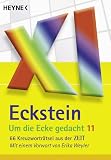 Um die Ecke gedacht 11: 66 Kreuzwortr&auml;tsel aus der ZEIT - Eckstein