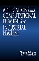 Applications and Computational Elements of Industrial Hygiene.