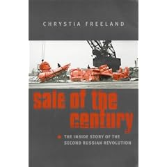 Sale of the Century: The Inside Story of the Second Russian Revolution