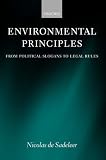 Environmental Principles: From Political Slogans to Legal Rules