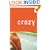 Crazy: A Novel