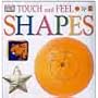 Shapes (DK Touch & Feel)