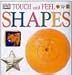 Shapes (DK Touch & Feel)