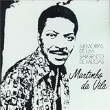 Memorias de Um Sargento de Mil - Martinho Da Vila