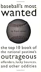 Baseball's Most Wanted