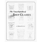 The Encyclopedia of Shot Glasses