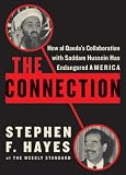 The Connection : How al Qaedas Collaboration with Saddam Hussein Has Endangered America