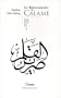 Le Bruissement du Calame : Histoire de l'�criture arabe