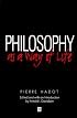 Philosophy as a Way of Life: Spiritual Exercises from Socrates to Foucault