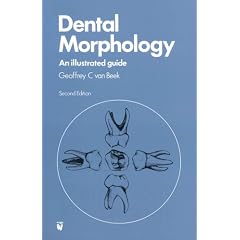 Dental Morphology: An Illustrated Guide
