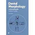 Dental Morphology: An Illustrated Guide