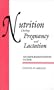 Nutrition During Pregnancy and Lactation: An Implementation Guide