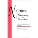 Nutrition During Pregnancy and Lactation: An Implementation Guide