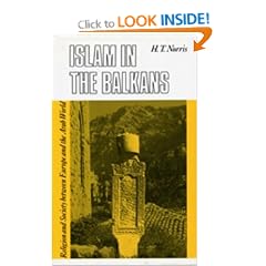 Islam in the Balkans: Religion and Society Between Europe and the Arab World