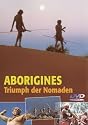 Aborigines - Triumph der Nomaden. DVD-Video