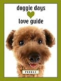 Doggie Days Love Guide: Poodle