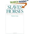 Slaves on Horses: The Evolution of the Islamic Polity by Patricia Crone