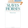 Slaves on Horses: The Evolution of the Islamic Polity by Patricia Crone